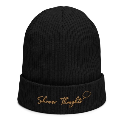 "Shower Thoughts" Organic ribbed beanie