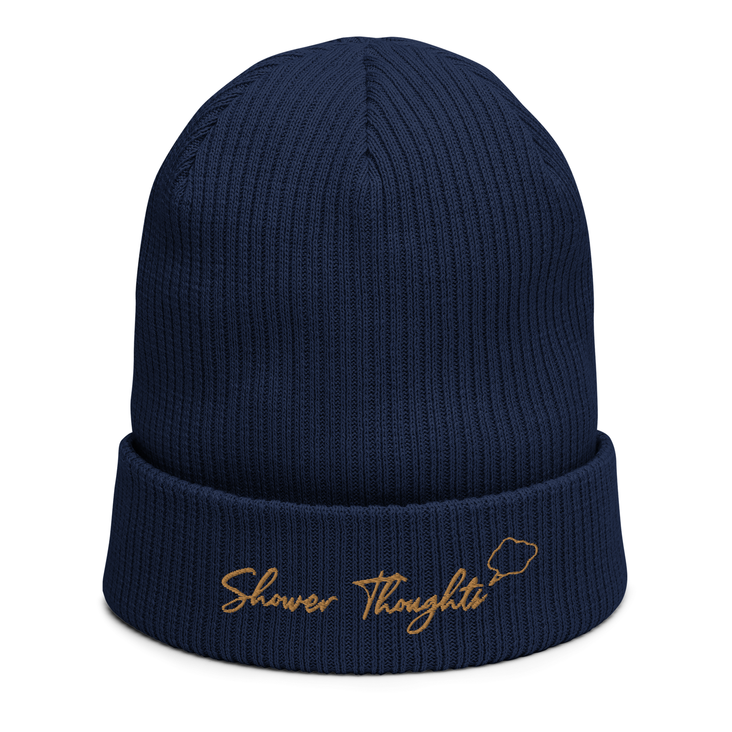 "Shower Thoughts" Organic ribbed beanie